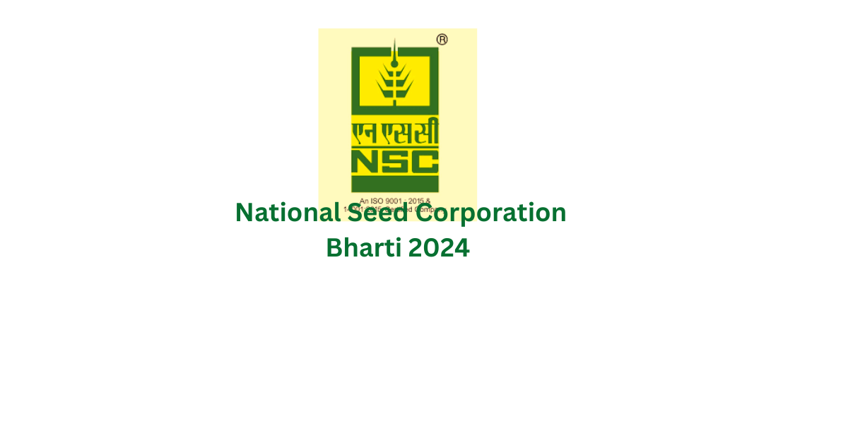 National Seed Corporation Bharti 2024