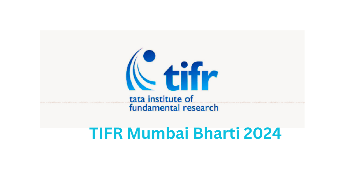 TIFR Mumbai Bharti 2024