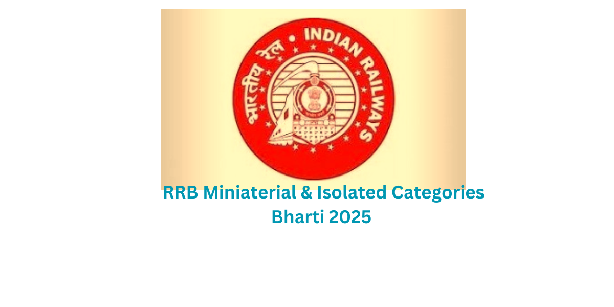 RRB Miniaterial & Isolated Categories Bharti 2025